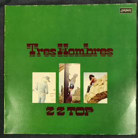 ZZ top. Tres Hombres