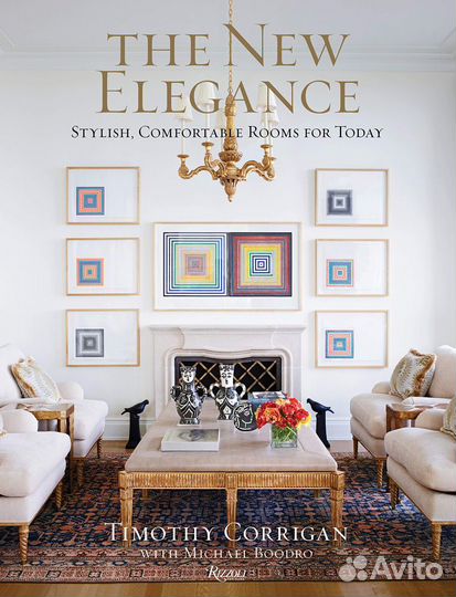 The New Elegance: Stylish, Comfortable Rooms for T