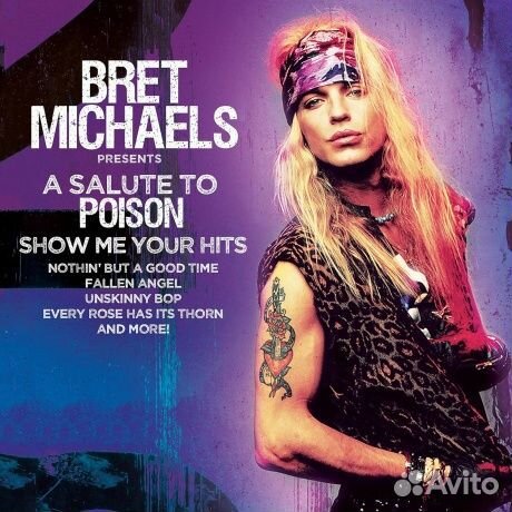 Bret michaels - A salute TO poison - Show Me Your