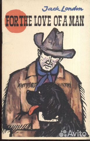 For the love of a man. Jack London