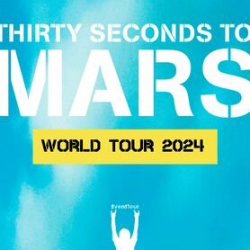 Билеты 30 Seconds to Mars Тур 2024