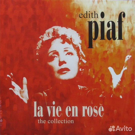Пластинка Edith Piaf - La Vie En Rose: The Collect