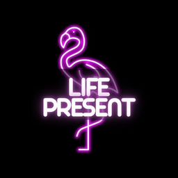 Life present
