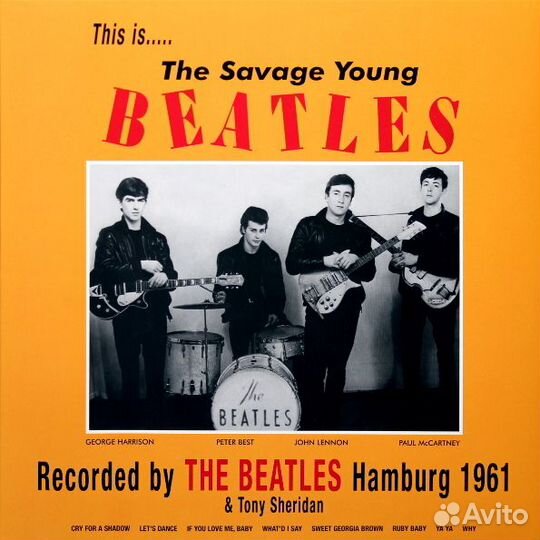 Beatles And Tony Sheridan - This Is. The Savage Yo