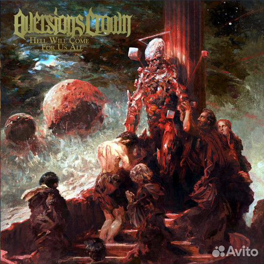 Aversions crown - Hell Will Come For Us All (1 CD)