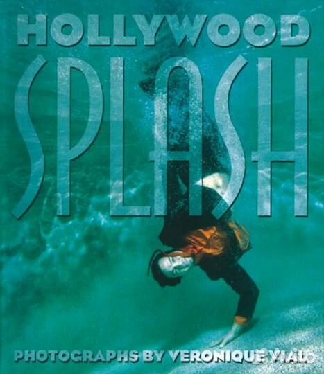 Книга Veronique Vial Hollywood Splash