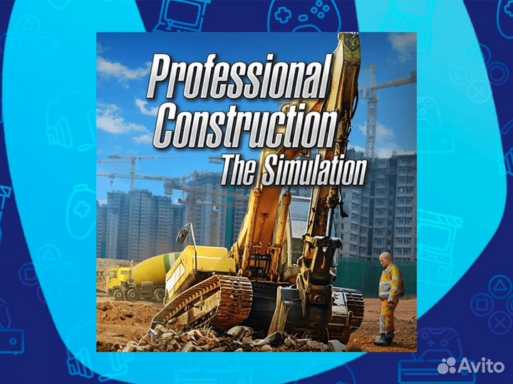 Professional Construction - The Simulation PS4 PS5