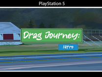 Drag Journey: Nitro PlayStation